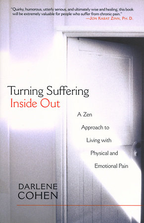 Turning Suffering Inside Out by Darlene Cohen