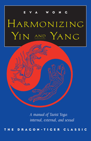 Harmonizing Yin and Yang by Eva Wong