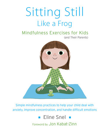 Sitting Still Like a Frog by Eline Snel