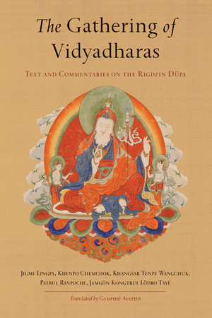 The Gathering of Vidyadharas by Jigme Lingpa, Patrul Rinpoche and Khenpo Chemchok