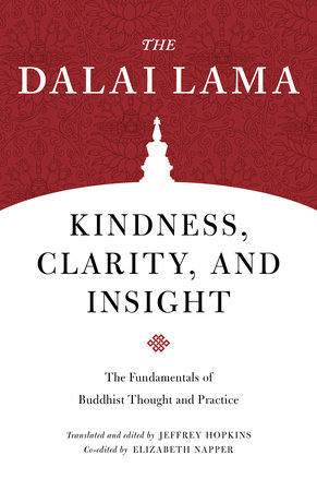 Kindness, Clarity, and Insight by H.H. the Fourteenth Dalai Lama