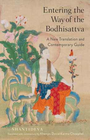 Entering the Way of the Bodhisattva by Shantideva