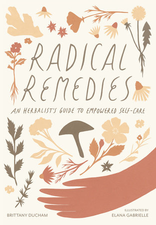 Radical Remedies by Brittany Ducham