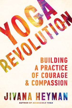 Yoga Revolution by Jivana Heyman