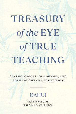 Treasury of the Eye of True Teaching by Dahui