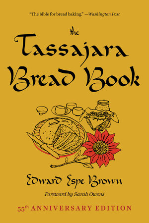 The Tassajara Bread Book by Edward Espe Brown