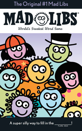The Original #1 Mad Libs by Roger Price, Leonard Stern and Mad Libs