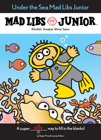 Under the Sea Mad Libs Junior by Jennifer Frantz and Roger Price