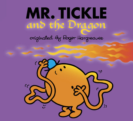 Mr. Tickle and the Dragon by Roger Hargreaves