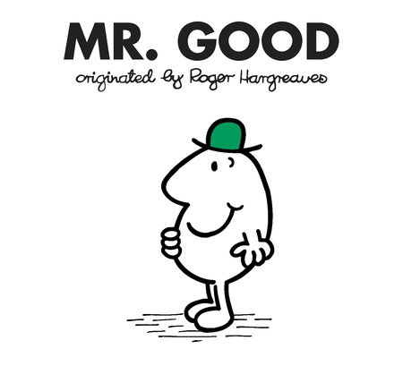 Mr. Good by Roger Hargreaves