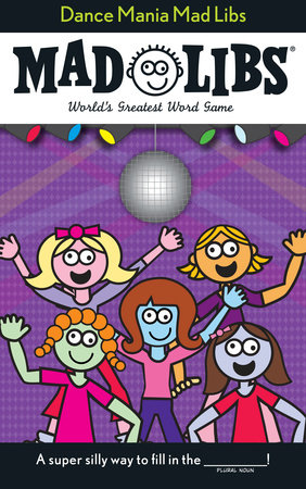 Dance Mania Mad Libs by Roger Price, Leonard Stern and Mad Libs