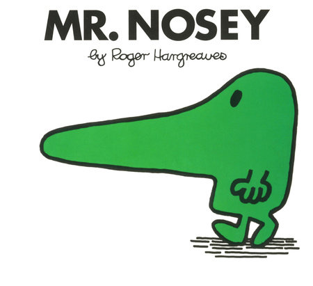Mr. Nosey by Roger Hargreaves