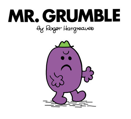 Mr. Grumble by Roger Hargreaves