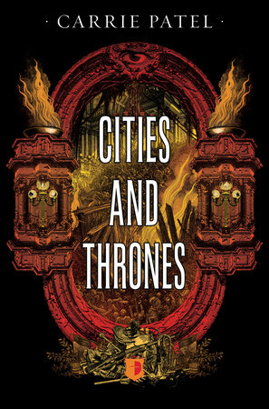 Cities and Thrones by Carrie Patel