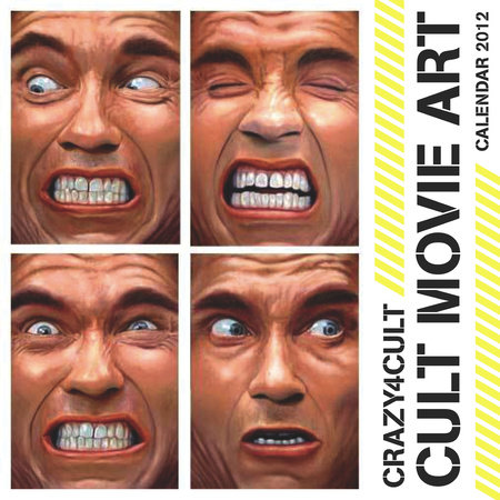 Crazy 4 Cult: Cult Movie Art Calendar 2012 by Gallery 1988