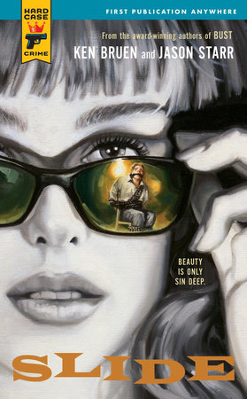 Slide by Jason Starr and Ken Bruen