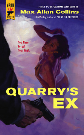 Quarry's Ex by Max Allan Collins