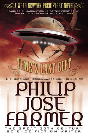 Time's Last Gift by Philip José Farmer