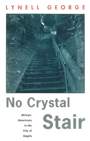 No Crystal Stair by Lynell George