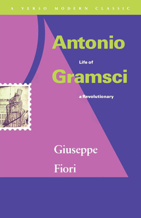 Antonio Gramsci by Giuseppe Fiori
