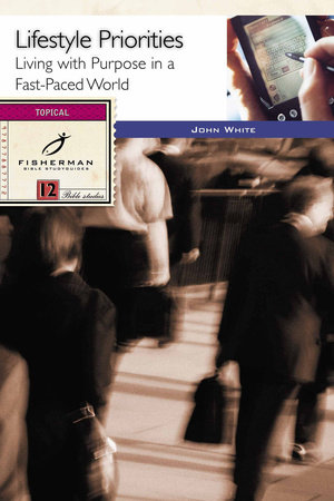 Lifestyle Priorities by John White