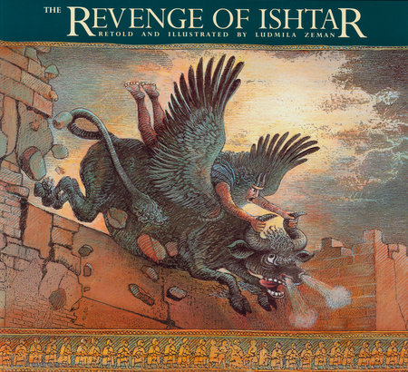 The Revenge of Ishtar by Ludmila Zeman
