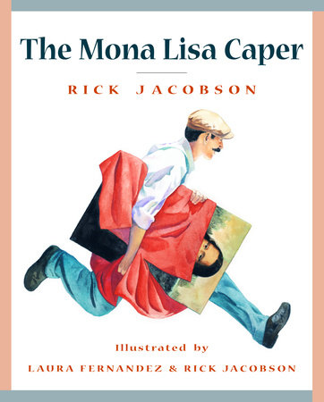 The Mona Lisa Caper by Rick Jacobson