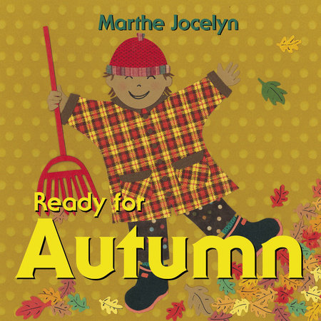 Ready for Autumn by Marthe Jocelyn