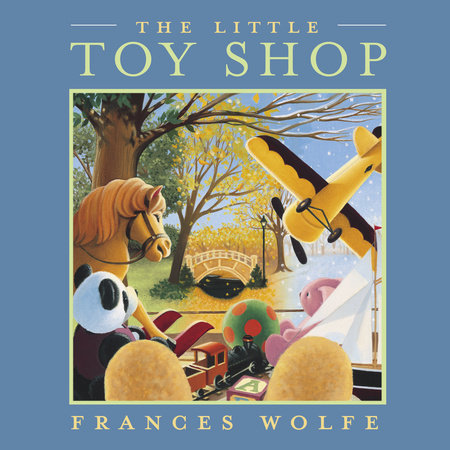 The Little Toy Shop by Frances Wolfe
