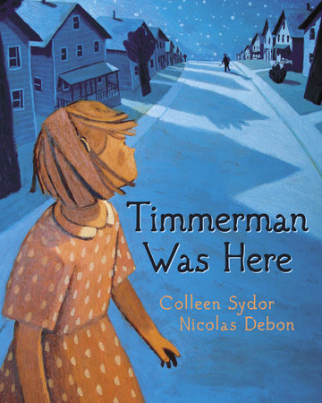 Timmerman Was Here by Colleen Sydor