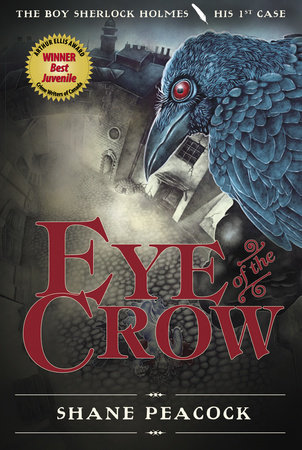 Eye of the Crow by Shane Peacock