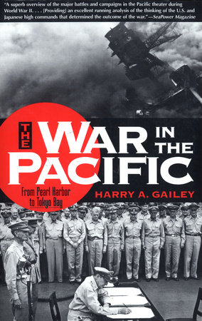 War in the Pacific by Harry Gailey