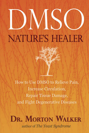 Dmso by Morton Walker, DPM