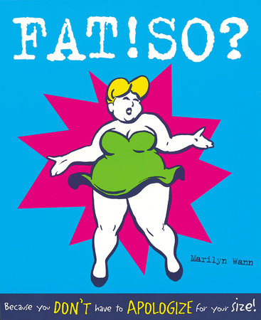 Fat! So? by Marilyn Wann