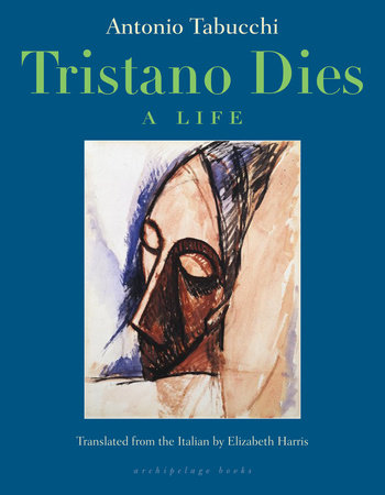 Tristano Dies by Antonio Tabucchi
