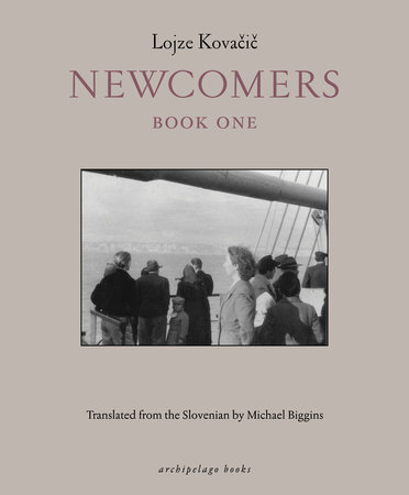 Newcomers: Book Two by Lojze Kovacic
