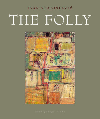 The Folly by Ivan Vladislavic