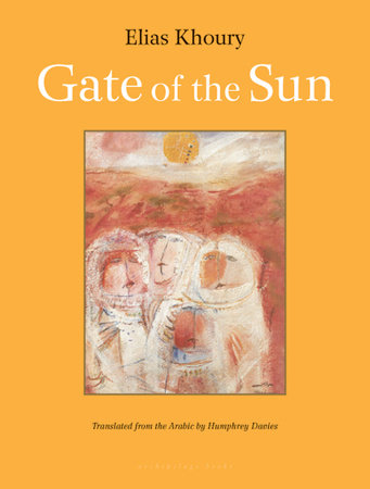 Gate of the Sun by Elias Khoury