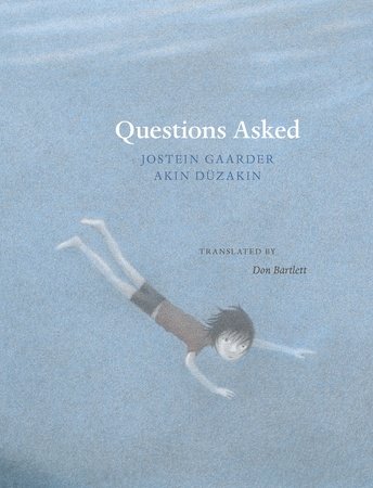 Questions Asked by Jostein Gaarder