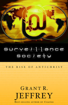 Surveillance Society by Grant R. Jeffrey