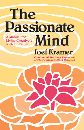 The Passionate Mind by Joel Kramer