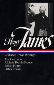 Henry James: Travel Writings Vol. 2 (LOA #65)