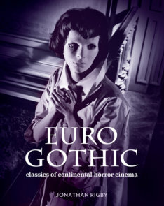 Euro Gothic: Classics of Continental Horror Cinema