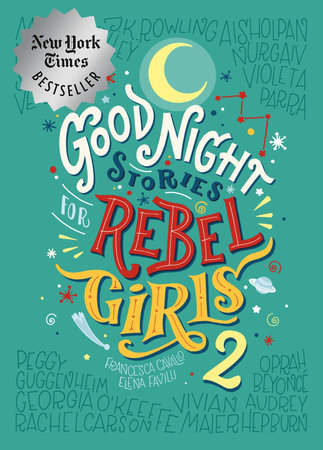 Good Night Stories for Rebel Girls 2 by Elena Favilli, Francesca Cavallo and Rebel Girls