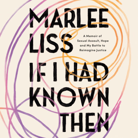 If I Had Known Then by Marlee Liss