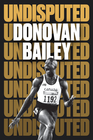 Undisputed by Donovan Bailey