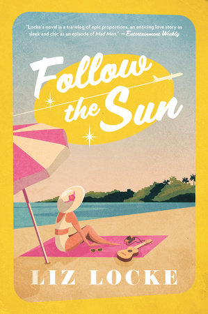 Follow the Sun by Liz Locke