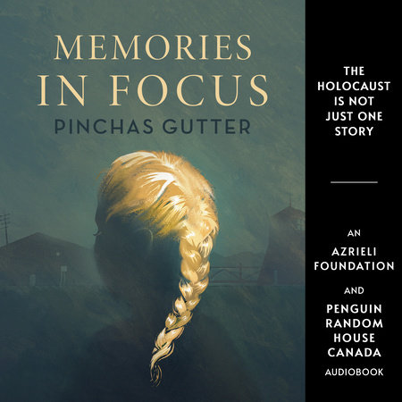 Memories in Focus by Pinchas Gutter