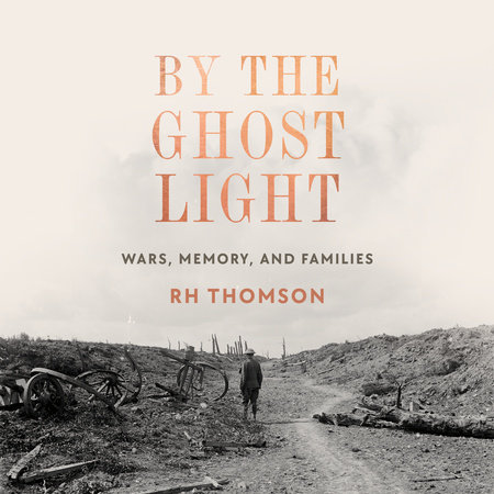 By the Ghost Light by R.H. Thomson