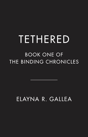 Tethered by Elayna R. Gallea